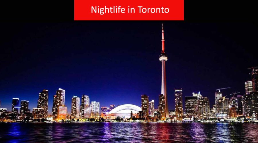 Toronto Nightlife: 10 Entertaining Things to Do in 2024