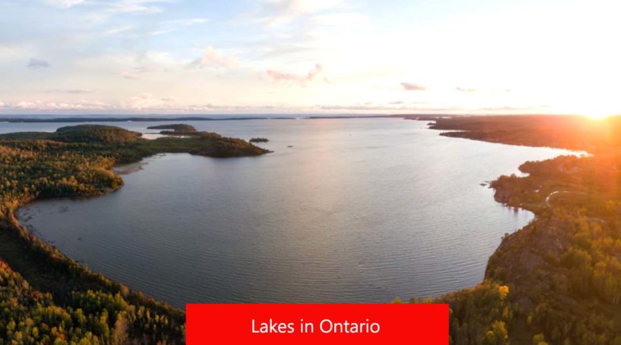 11 Best Lakes In Ontario: Comprehensive Lake Traveling Guide