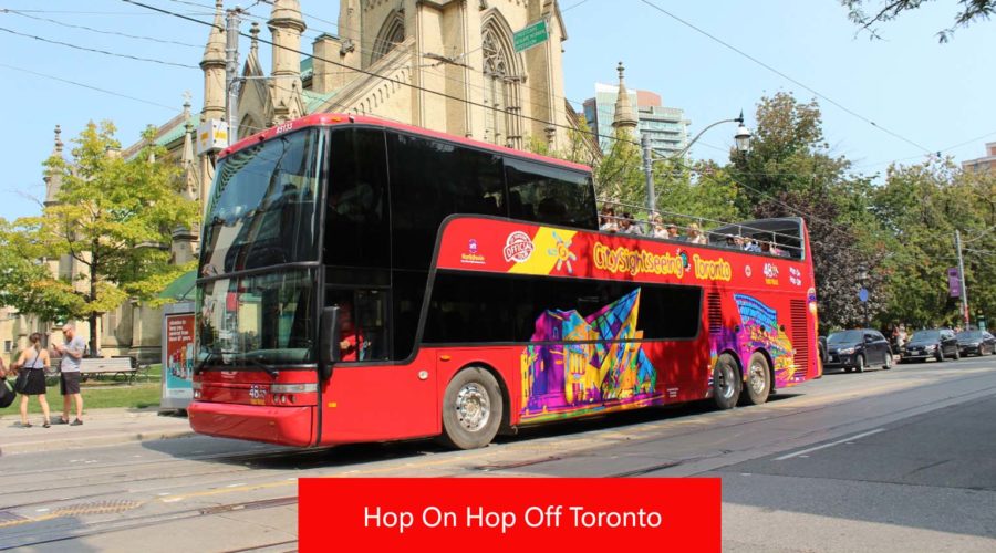 Hop On Hop Off Toronto: Experience A Day of Adventure in 2024