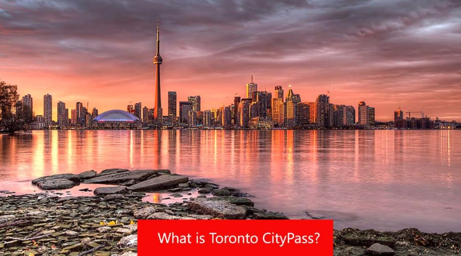 What Is Toronto CityPASS? Explore the City on Budget in 2024