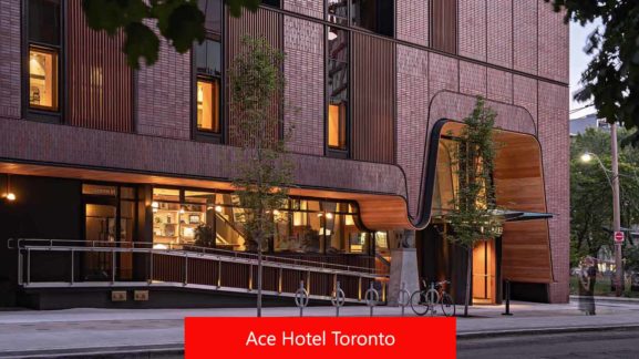 Ace hotel Toronto Review