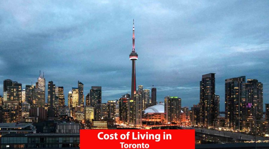 Cost of Living in Toronto: Complete Guide And Updated Prices