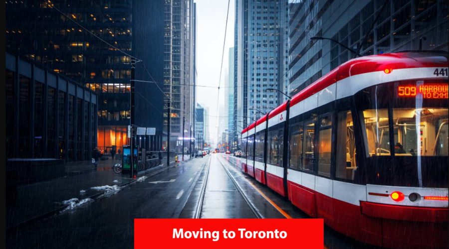 Moving to Toronto: 10 Tips for Newcomers