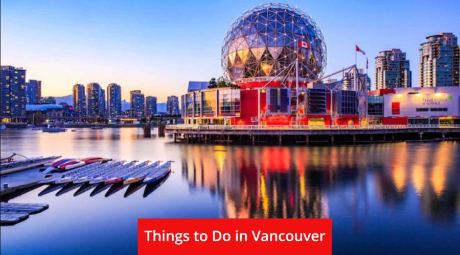 Top 12 Things to Do in Vancouver