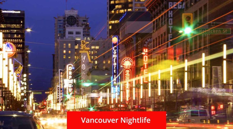 Vancouver Nightlife: 12 Places to Visit