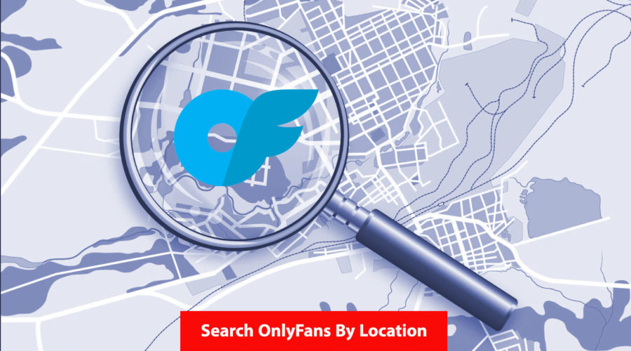 Search OnlyFans by Location: Find Local OnlyFans