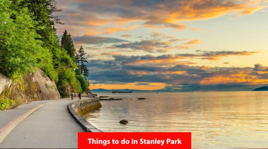 10 Things to Do in Stanley Park