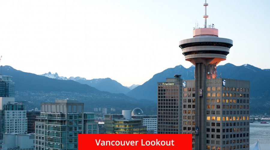 Vancouver Lookout: A Bird’s Eye View of the City