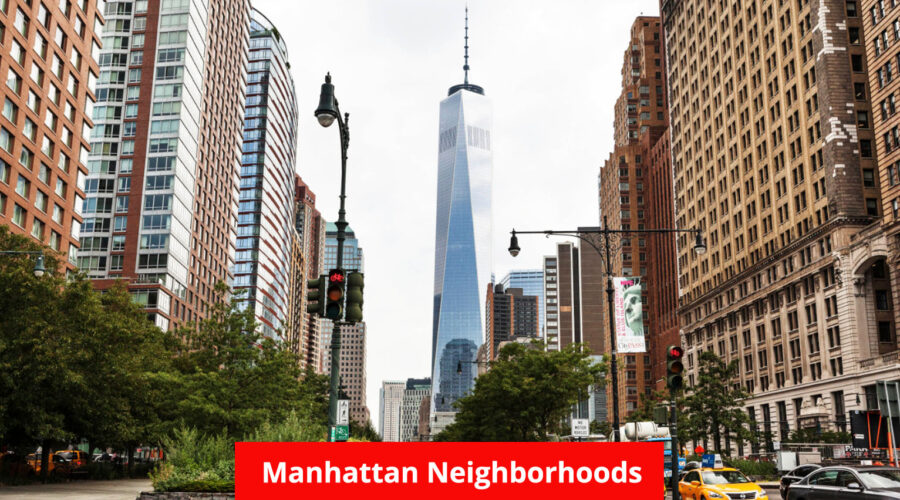 Top 10 Manhattan Neighborhoods: Exploring the Heart of NYC