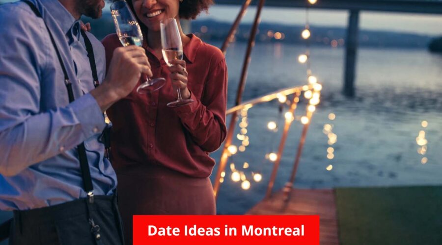 10 Unforgettable Date Ideas in Montreal: Romantic Escape