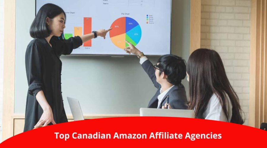 Top 4 Canadian Amazon Affiliate Agencies: Features, Commissions & Reviews (2025)